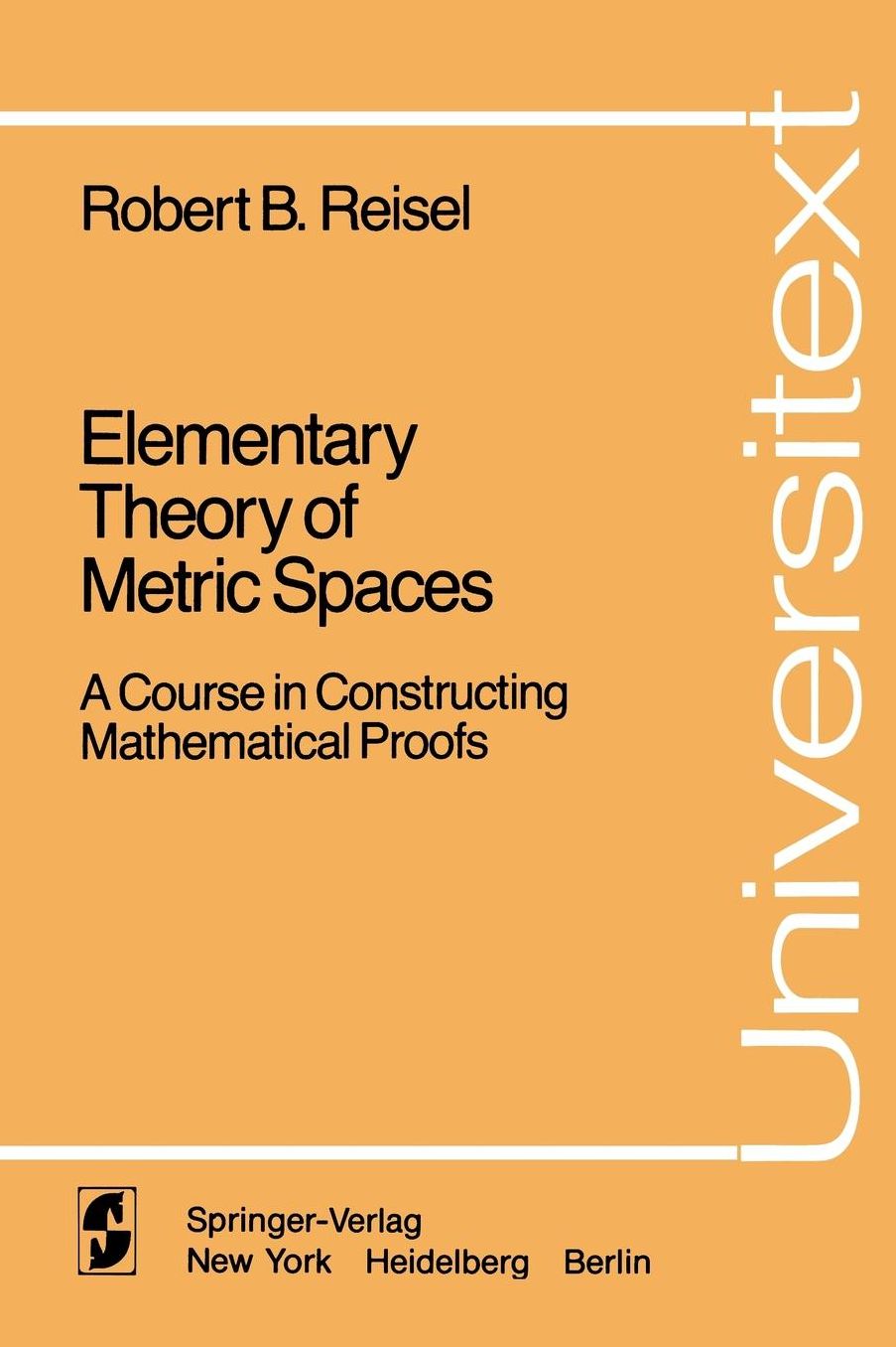 Elementary Theory of Metric Spaces: A Course in Constructing Mathematical Proofs