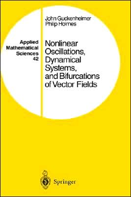 Nonlinear Oscillations, Dynamical Systems, and Bifurcations of Vector Fields