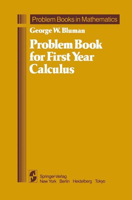 Problem Book for First Year Calculus