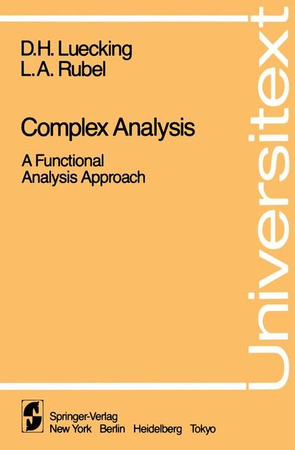 Complex Analysis: A Functional Analysis Approach
