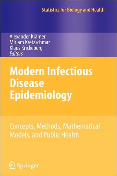 Modern Infectious Disease Epidemiology: Concepts, Methods, Mathematical Models, and Public Health