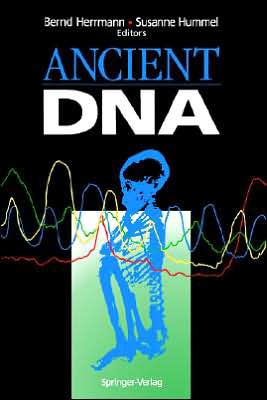 Ancient DNA: Recovery and Analysis of Genetic Material from Paleontological, Archaeological, Museum, Medical, and Forensic Specimens