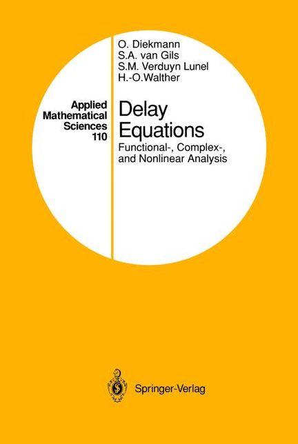 Delay Equations: Functional-, Complex-, and Nonlinear Analysis