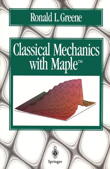 Classical Mechanics with Maple