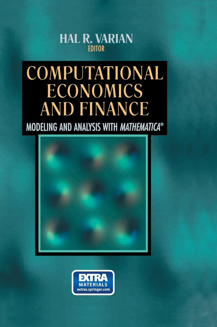 Computational Economics and Finance: Modeling and Analysis with Mathematica