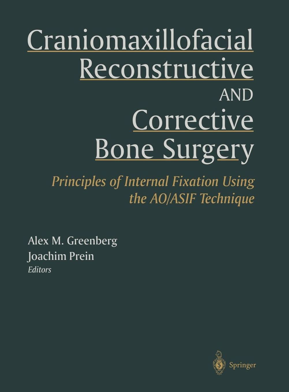 Craniomaxillofacial Reconstructive and Corrective Bone Surgery: Principles of Internal Fixation Using AO/ASIF Technique