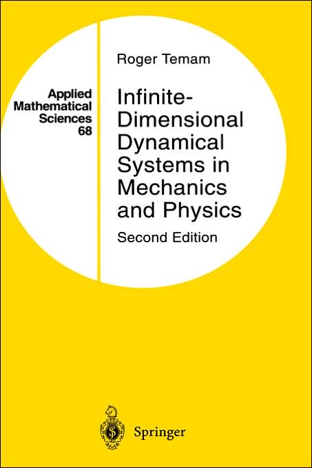Infinite-Dimensional Dynamical Systems in Mechanics and Physics