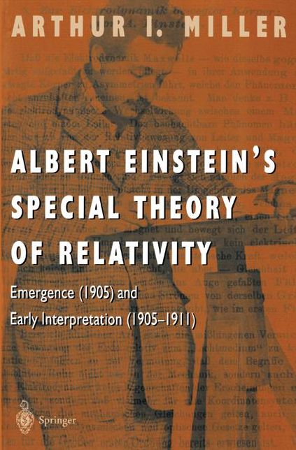 Albert Einstein's Special Theory of Relativity: Emergence (1905) and Early Interpretation (1905-1911)