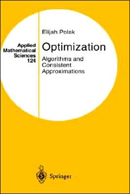 Optimization: Algorithms and Consistent Approximations