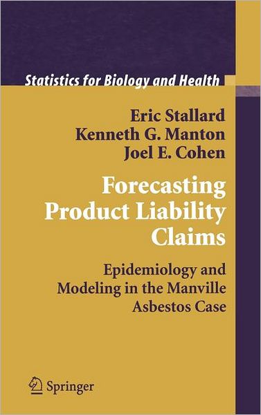Forecasting Product Liability Claims: Epidemiology and Modeling in the Manville Asbestos Case