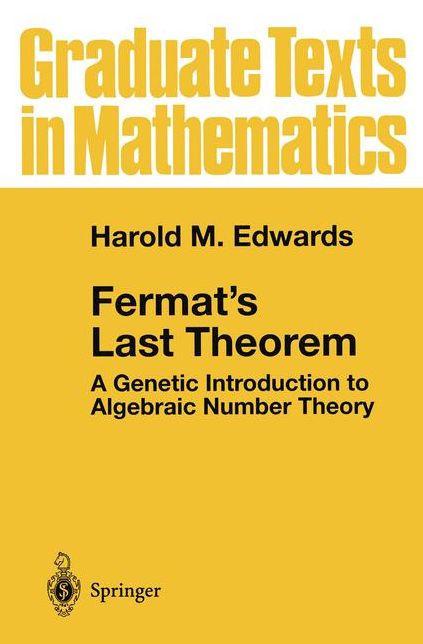 Fermat's Last Theorem: A Genetic Introduction to Algebraic Number Theory