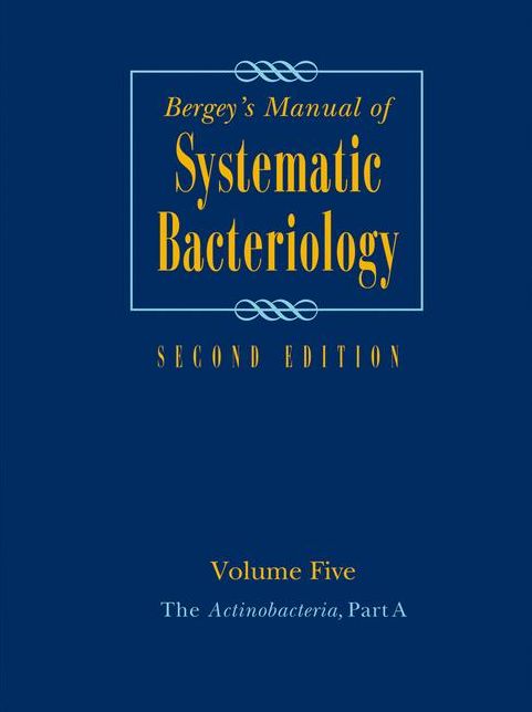 Bergey's Manual of Systematic Bacteriology: Volume 5: The Actinobacteria