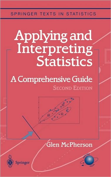 Applying and Interpreting Statistics: A Comprehensive Guide