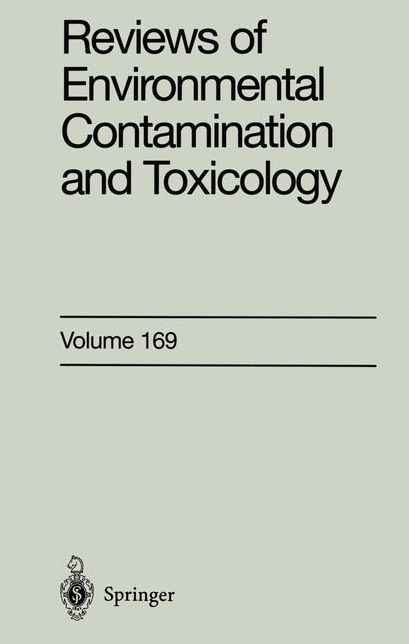 Reviews of Environmental Contamination and Toxicology 169: Continuation of Residue Reviews