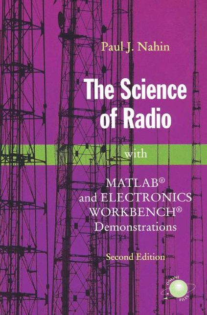The Science of Radio: with MATLAB and Electronics Workbench Demonstrations