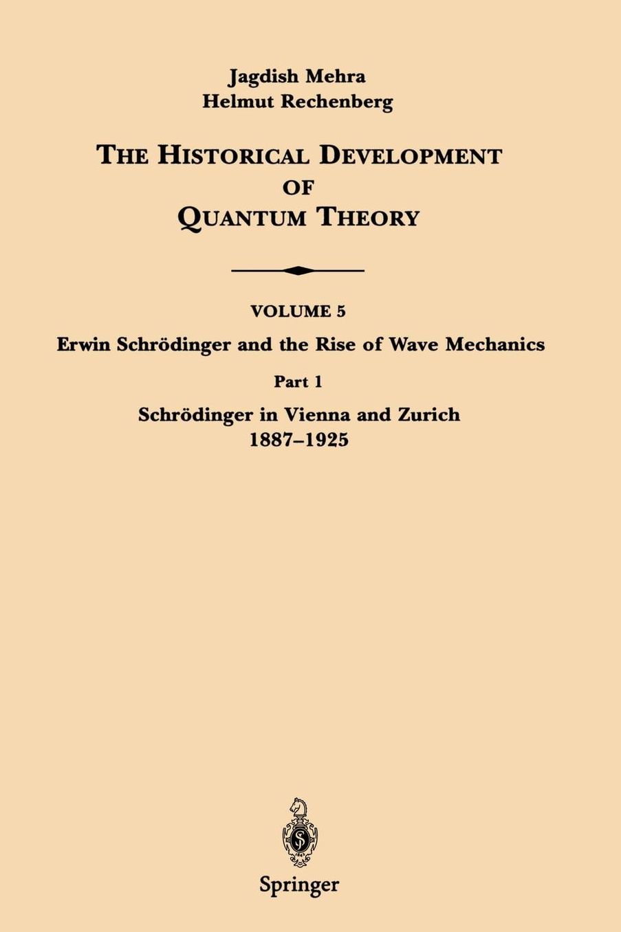 Part 1 Schrödinger in Vienna and Zurich 1887-1925
