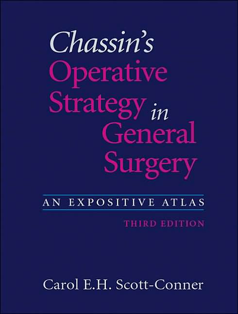Chassin's Operative Strategy in General Surgery: An Expositive Atlas