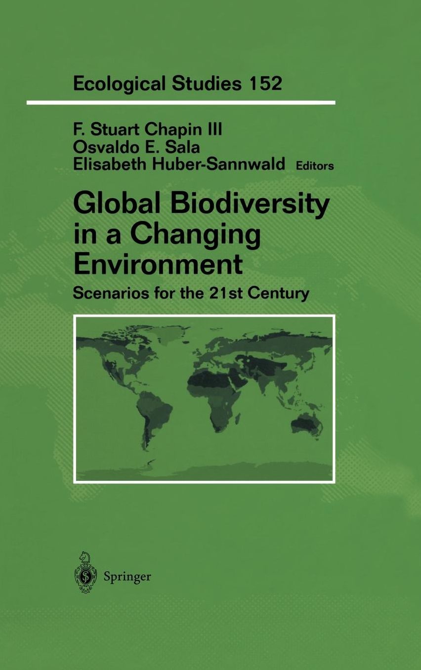 Global Biodiversity in a Changing Environment: Scenarios for the 21st Century