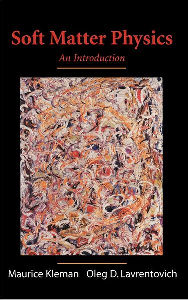 Soft Matter Physics: An Introduction