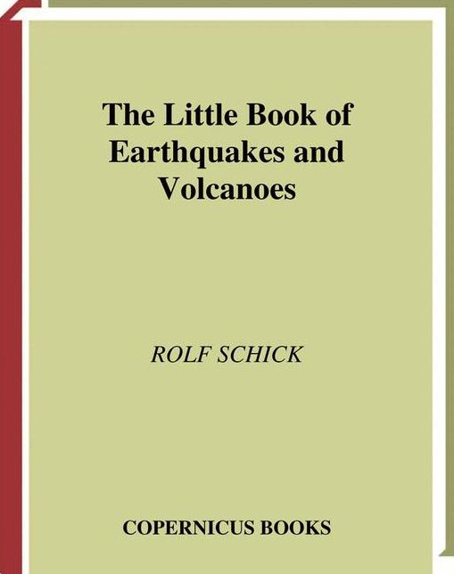 The Little Book of Earthquakes and Volcanoes