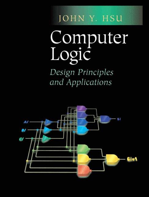 Computer Logic: Design Principles and Applications
