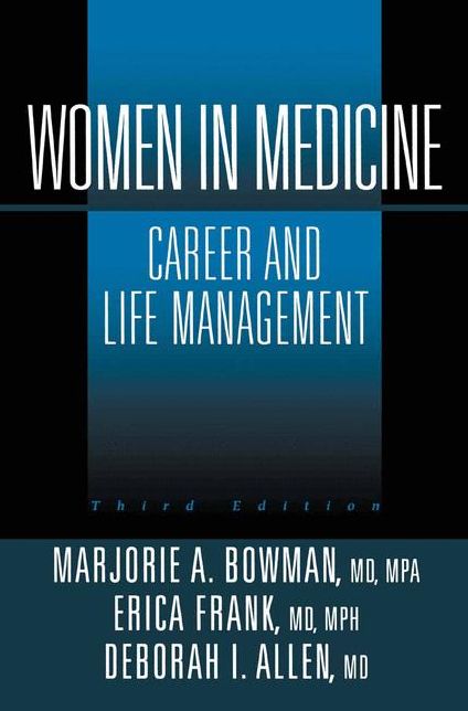 Women in Medicine: Career and Life Management
