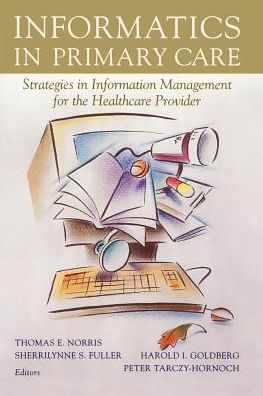 Informatics in Primary Care: Strategies in Information Management for the Healthcare Provider