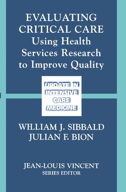 Evaluating Critical Care: Using Health Services Research to Improve Quality