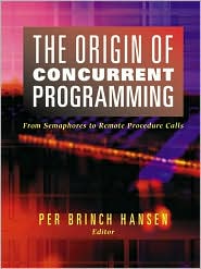The Origin of Concurrent Programming: From Semaphores to Remote Procedure Calls