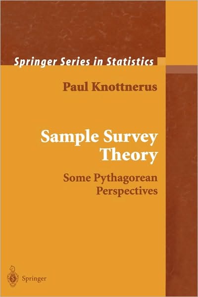 Sample Survey Theory: Some Pythagorean Perspectives