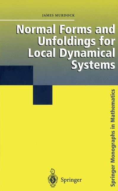 Normal Forms and Unfoldings for Local Dynamical Systems