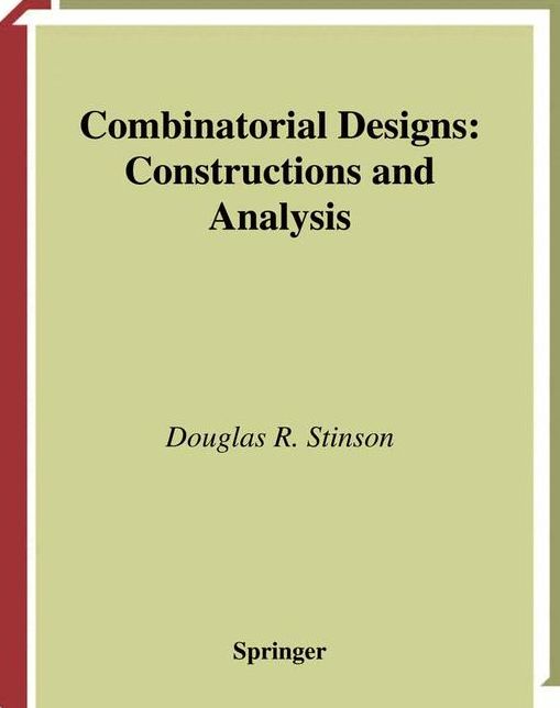 Combinatorial Designs: Constructions and Analysis