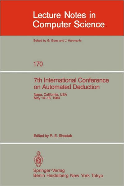 7th International Conference on Automated Deduction: Proceedings