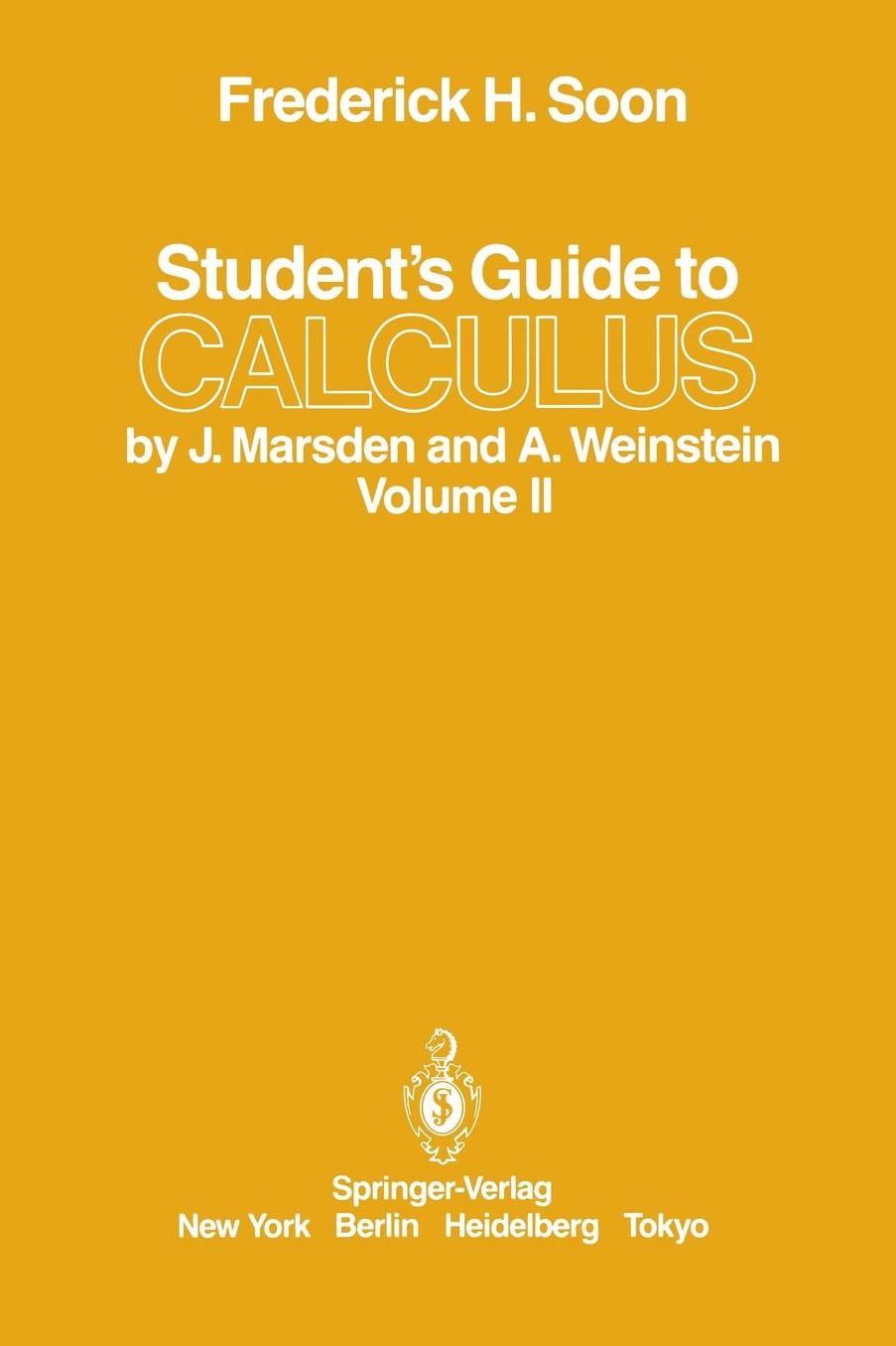 Student's Guide to Calculus by J. Marsden and A. Weinstein: Volume II