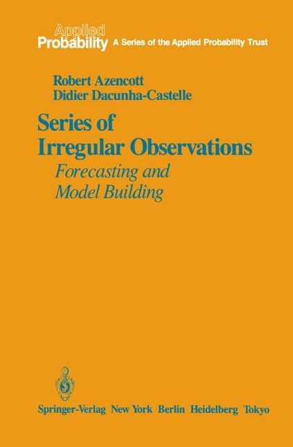 Series of Irregular Observations: Forecasting and Model Building