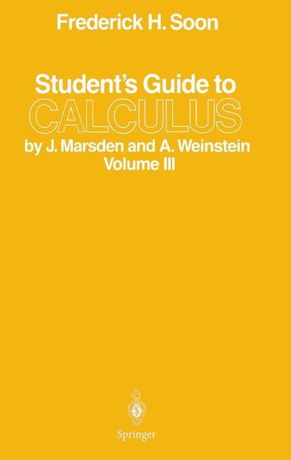 Student's Guide to Calculus by J. Marsden and A. Weinstein: Volume III