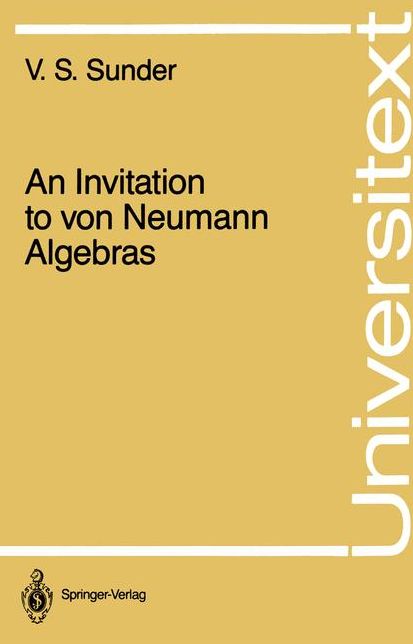 An Invitation to von Neumann Algebras