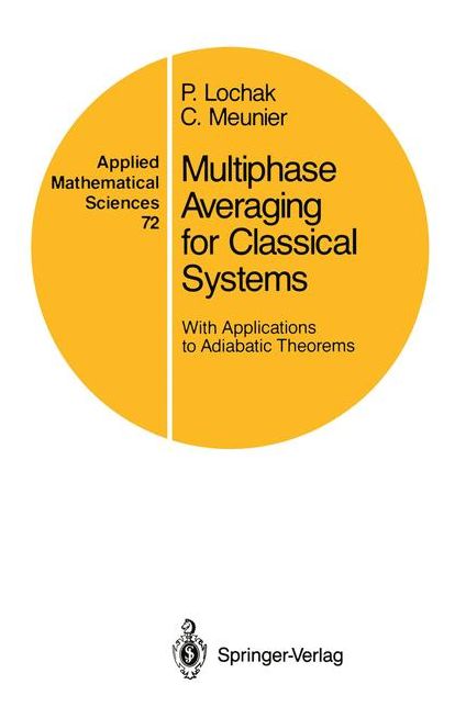 Multiphase Averaging for Classical Systems: With Applications to Adiabatic Theorems