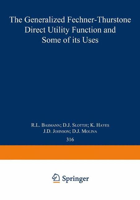 The Generalized Fechner-Thurstone Direct Utility Function and Some of its Uses