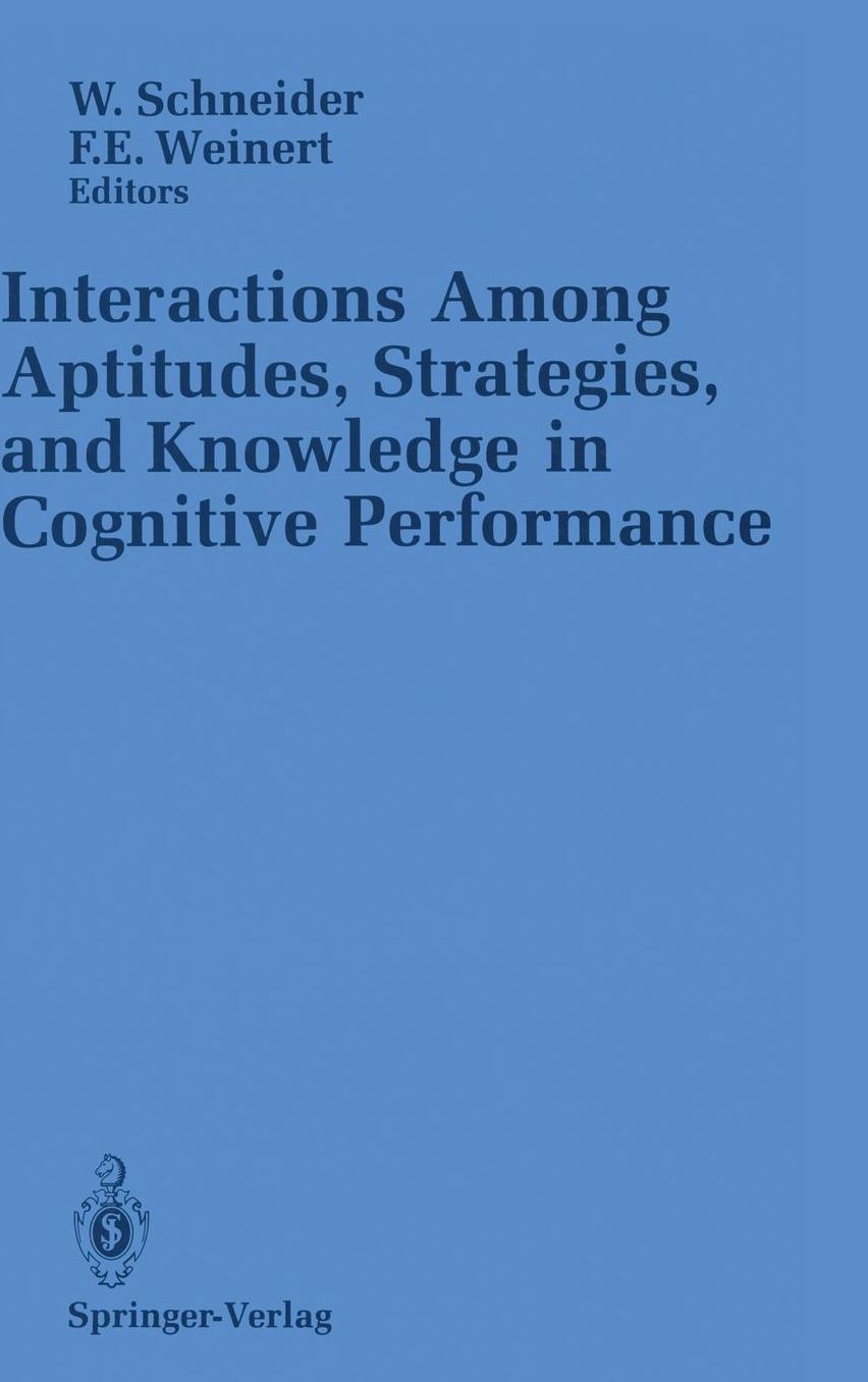 Interactions Among Aptitudes, Strategies, and knowledge in Cognitive Performance