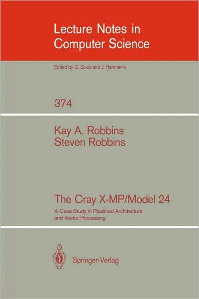 The Cray X-MP/Model 24: A Case Study in Pipelined Architecture and Vector Processing