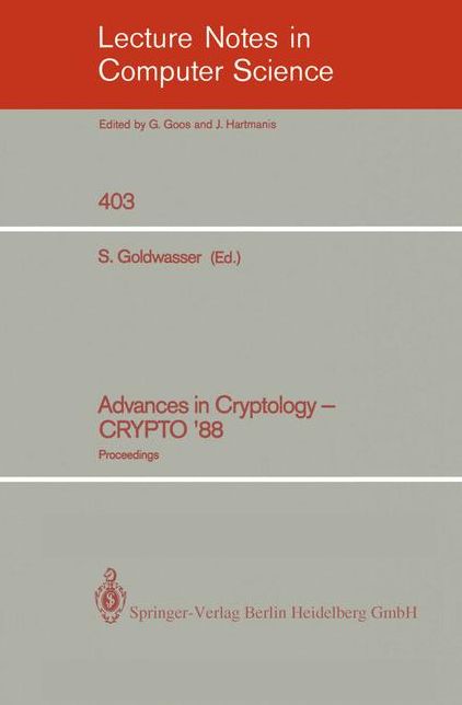 Advances in Cryptology - CRYPTO '88: Proceedings