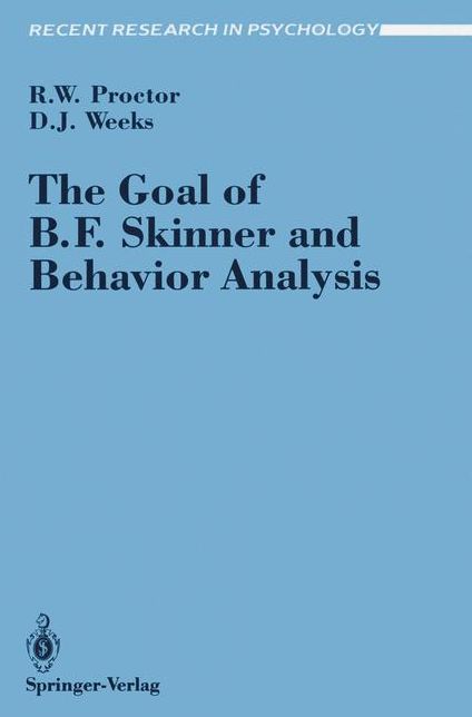 The Goal of B. F. Skinner and Behavior Analysis