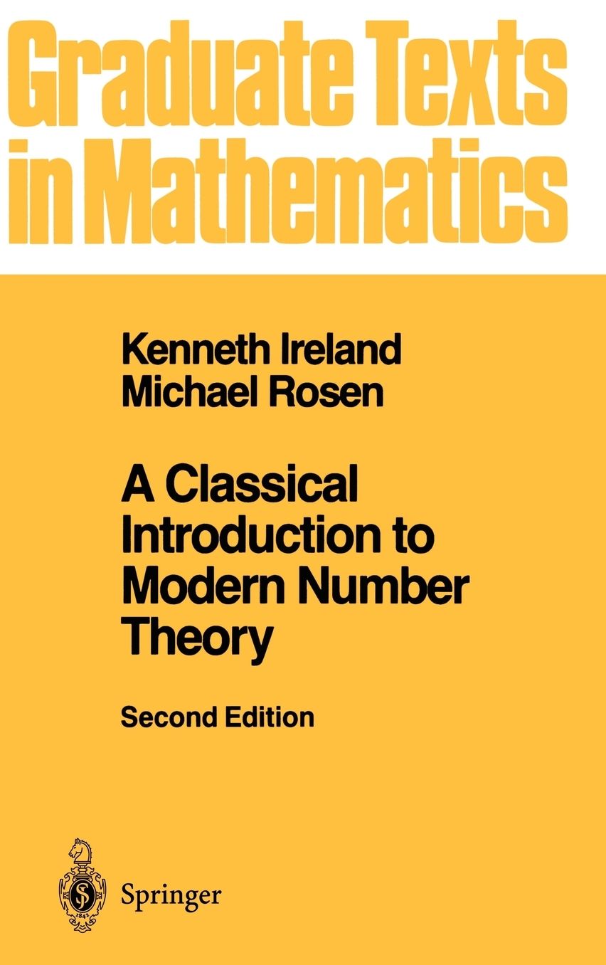 A Classical Introduction to Modern Number Theory