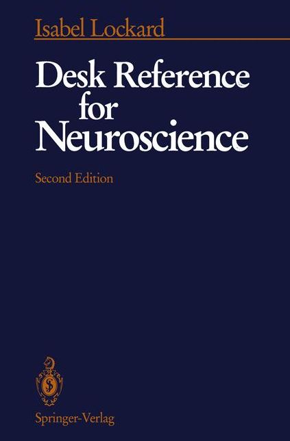 Desk Reference for Neuroscience
