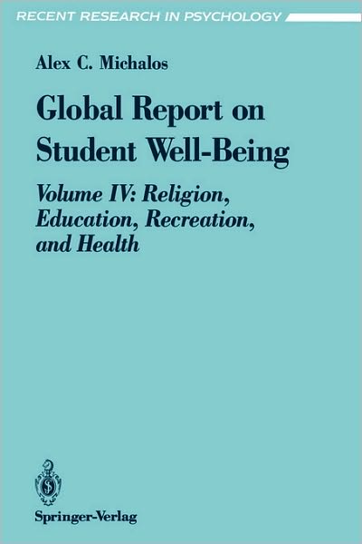 Global Report on Student Well-Being: Volume IV: Religion, Education, Recreation, and Health