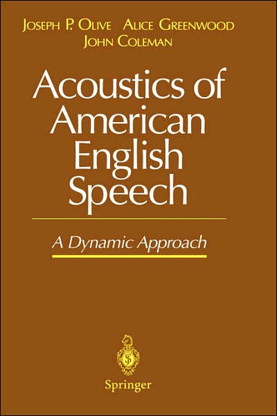 Acoustics of American English Speech: A Dynamic Approach