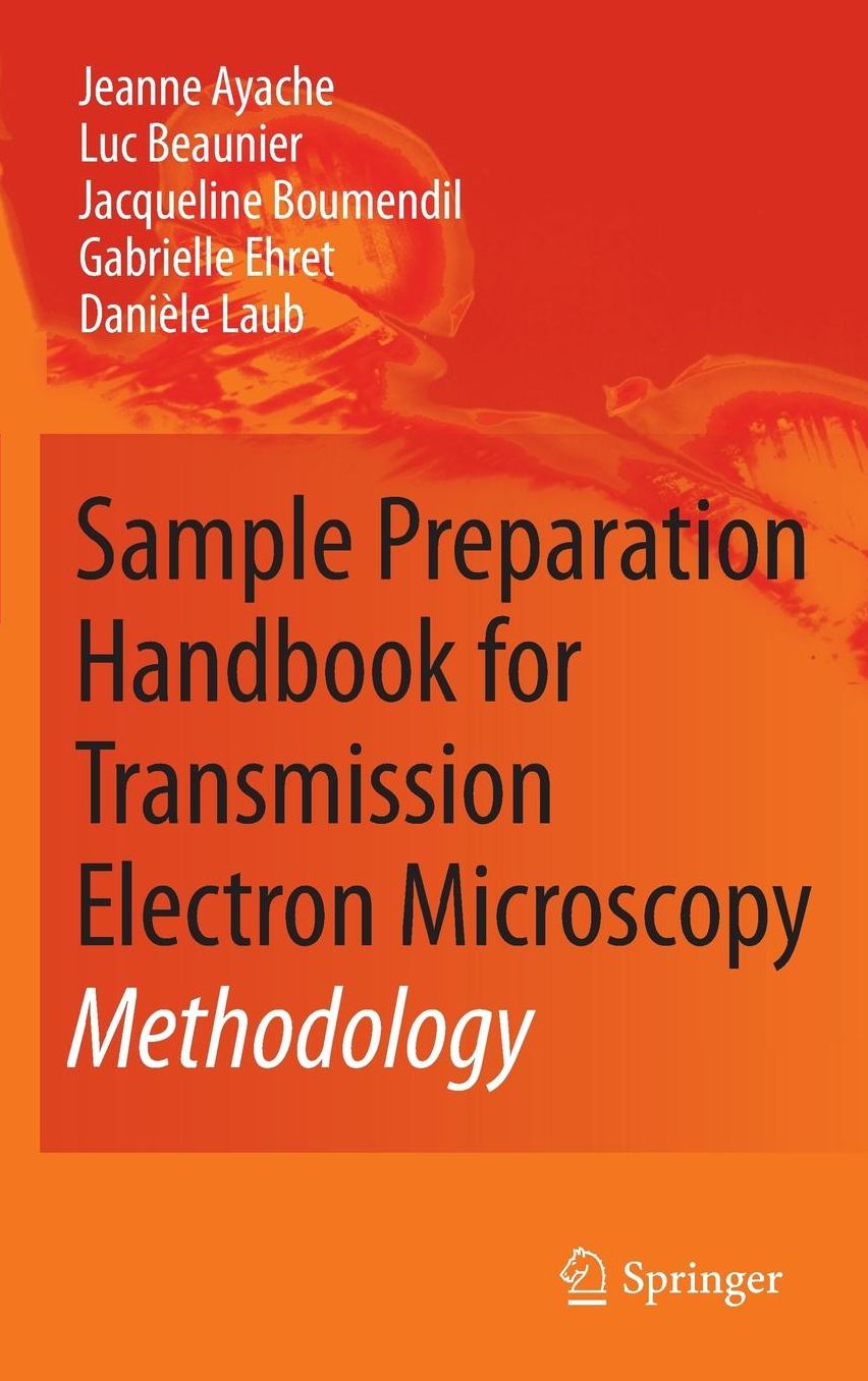 Sample Preparation Handbook for Transmission Electron Microscopy: Methodology