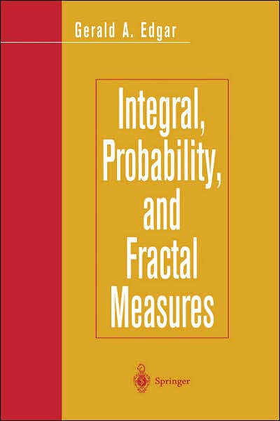 Integral, Probability, and Fractal Measures