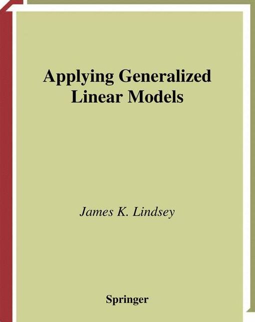 Applying Generalized Linear Models